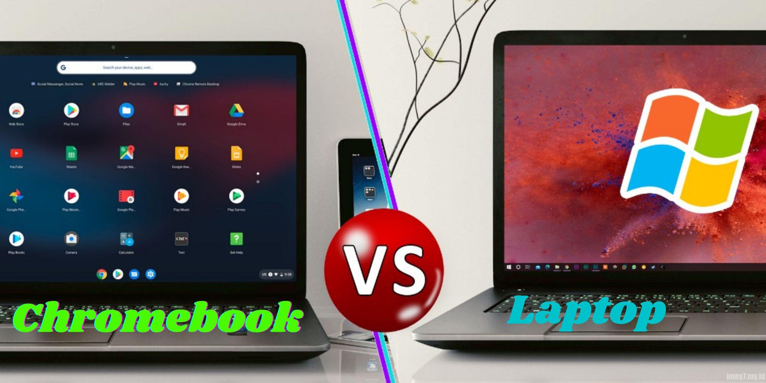 Chromebook Atau Laptopberikut Penjelasan Perbedaan Chromebook Dan